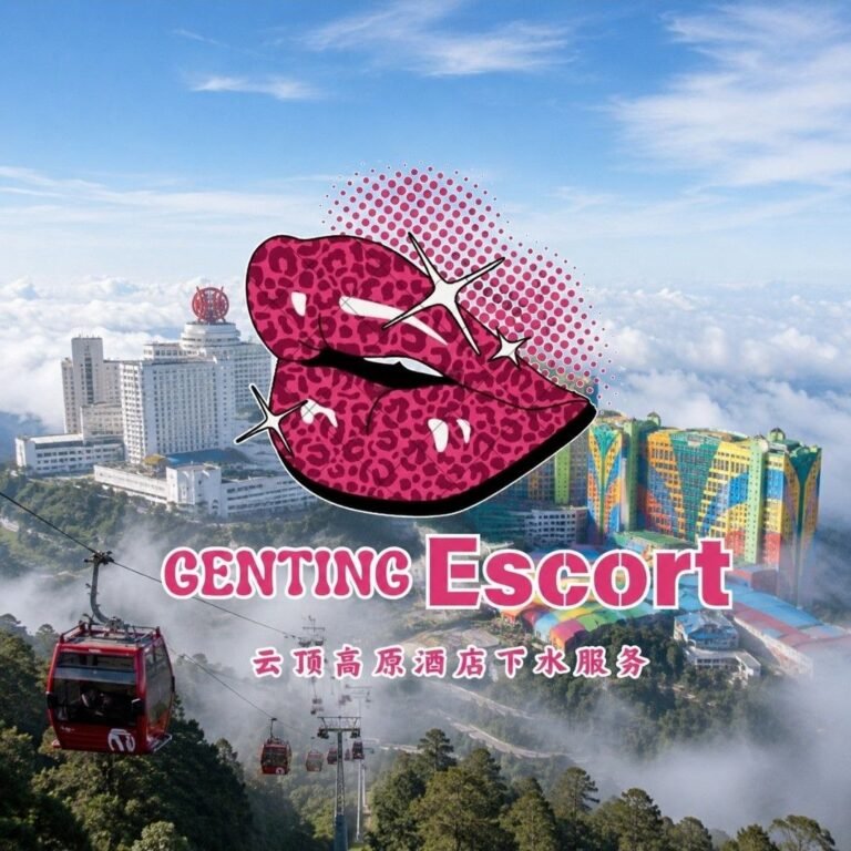 Genting Highlands Escort Girls - In/OutCall Massage Sex Service