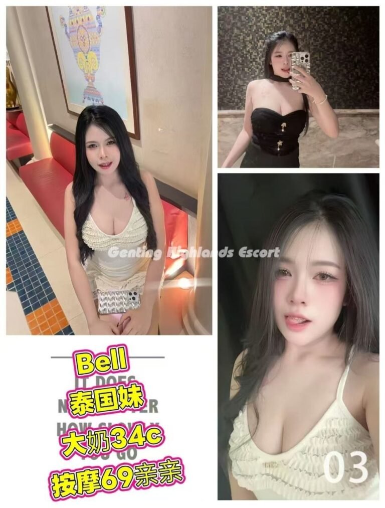 Genting Highlands Escort Girls - In/OutCall Massage Sex Service