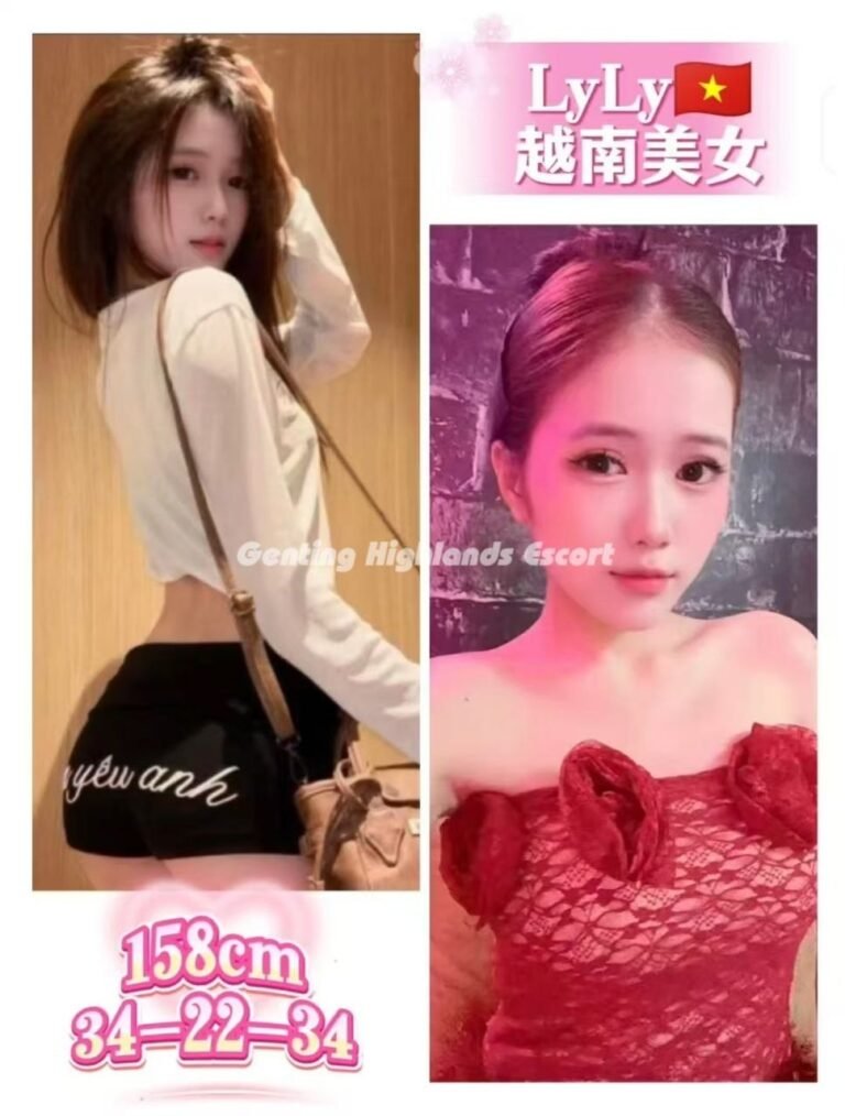 Genting Highlands Escort Girls - In/OutCall Massage Sex Service