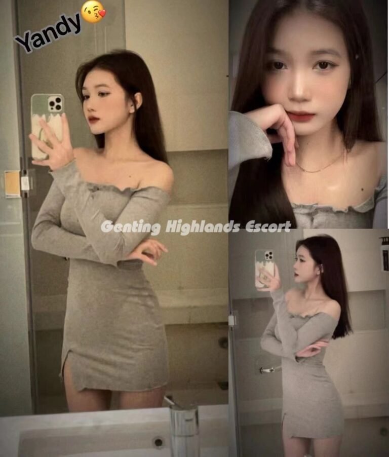 Genting Highlands Escort Girls - In/OutCall Massage Sex Service