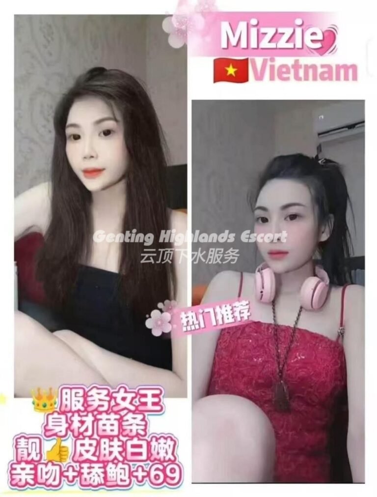 Genting Highlands Escort Girls - In/OutCall Massage Sex Service