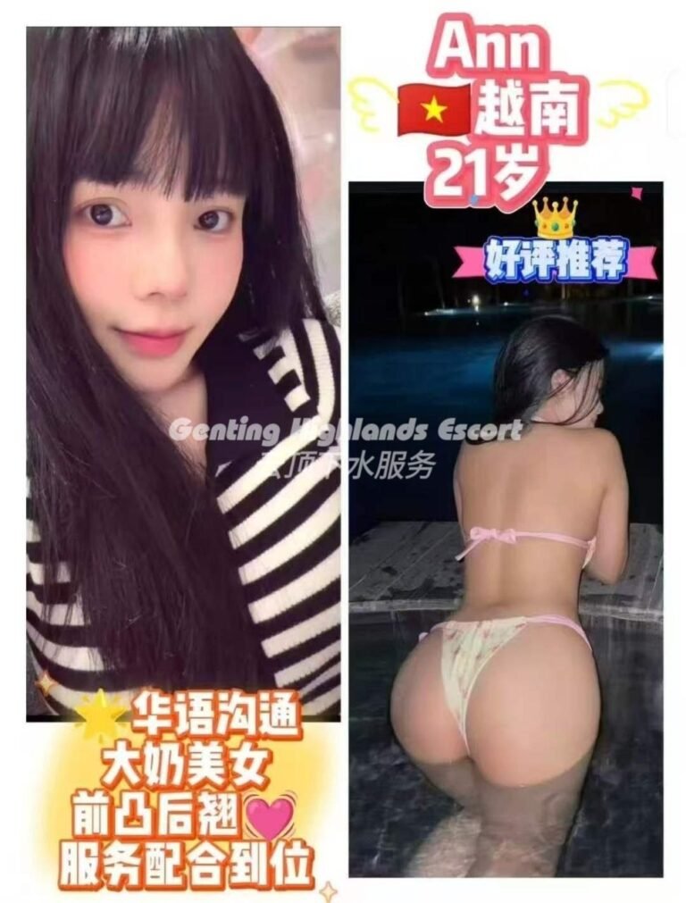 Genting Highlands Escort Girls - In/OutCall Massage Sex Service